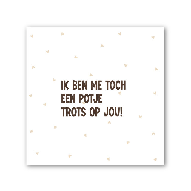 Forex tegeltje | In geschenkverpakking | Trots