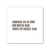 Forex tegeltje | In geschenkverpakking | Trots op mezelf