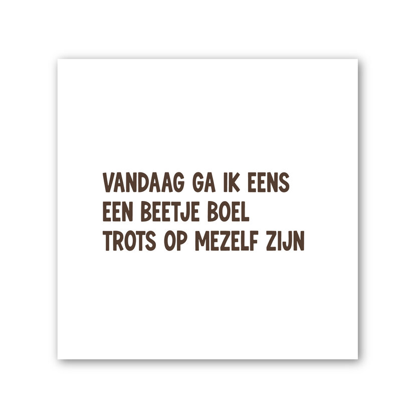 Forex tegeltje | In geschenkverpakking | Trots op mezelf