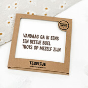 Forex tegeltje | In geschenkverpakking | Trots op mezelf