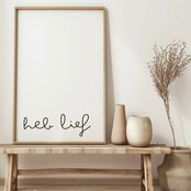 Poster | Heb lief | Exclusief lijst | Diverse formaten