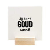 Quote blockie | Jij bent goud waard