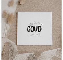 Oud Hollands tegeltje | 11 CM | Jij bent goud waard