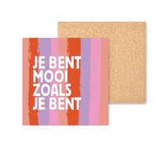 Kleurrijke tegel | 11 CM | Mooi zoals je bent