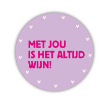 Onderzetter | Met jou is het altijd wijn | Lila