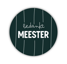 Onderzetter | Bedankt meester | Nature greens