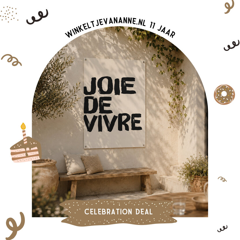FEEST DEAL | Tuinposter Joie de vivre