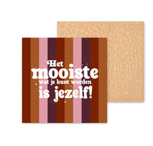 Kleurrijke tegel | 11 CM | Het mooiste wat je kunt worden is jezelf