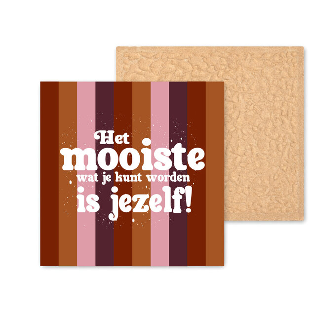 Kleurrijke tegel | 11 CM | Het mooiste wat je kunt worden is jezelf
