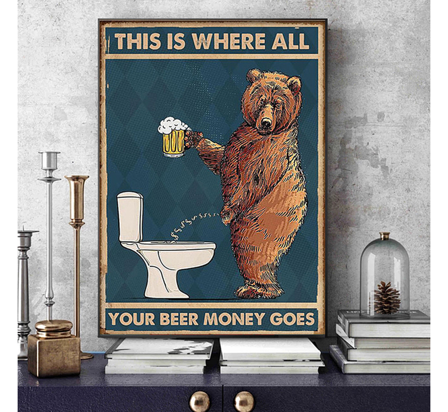 Allernieuwste.nl® Canvas Schilderij Grappige This Is Where All Your Beer Money Goes - Bier Humor - kleur - 30 x 40 cm - voor WC / Toilet / Badkamer
