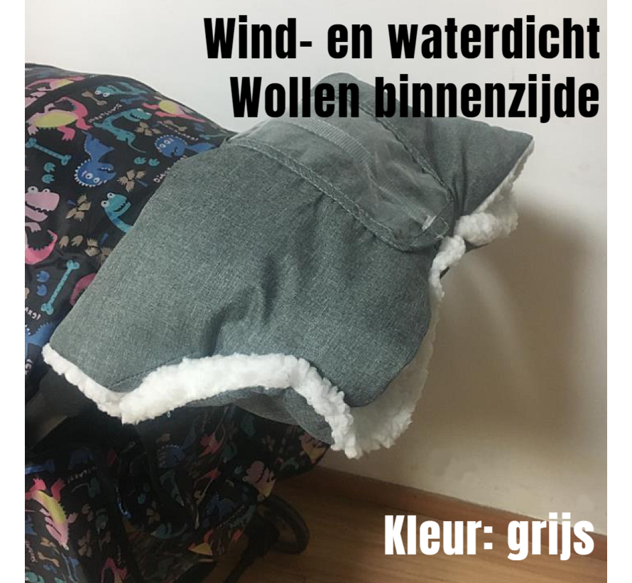Allernieuwste.nl® Kinderwagen Handschoenen Handwarmer Buggy - Wollen Binnenzijde - Winddicht - Waterdicht - Gants de Poussette - Warme Handen Wanten - 2-in-1 - kleur Grijs