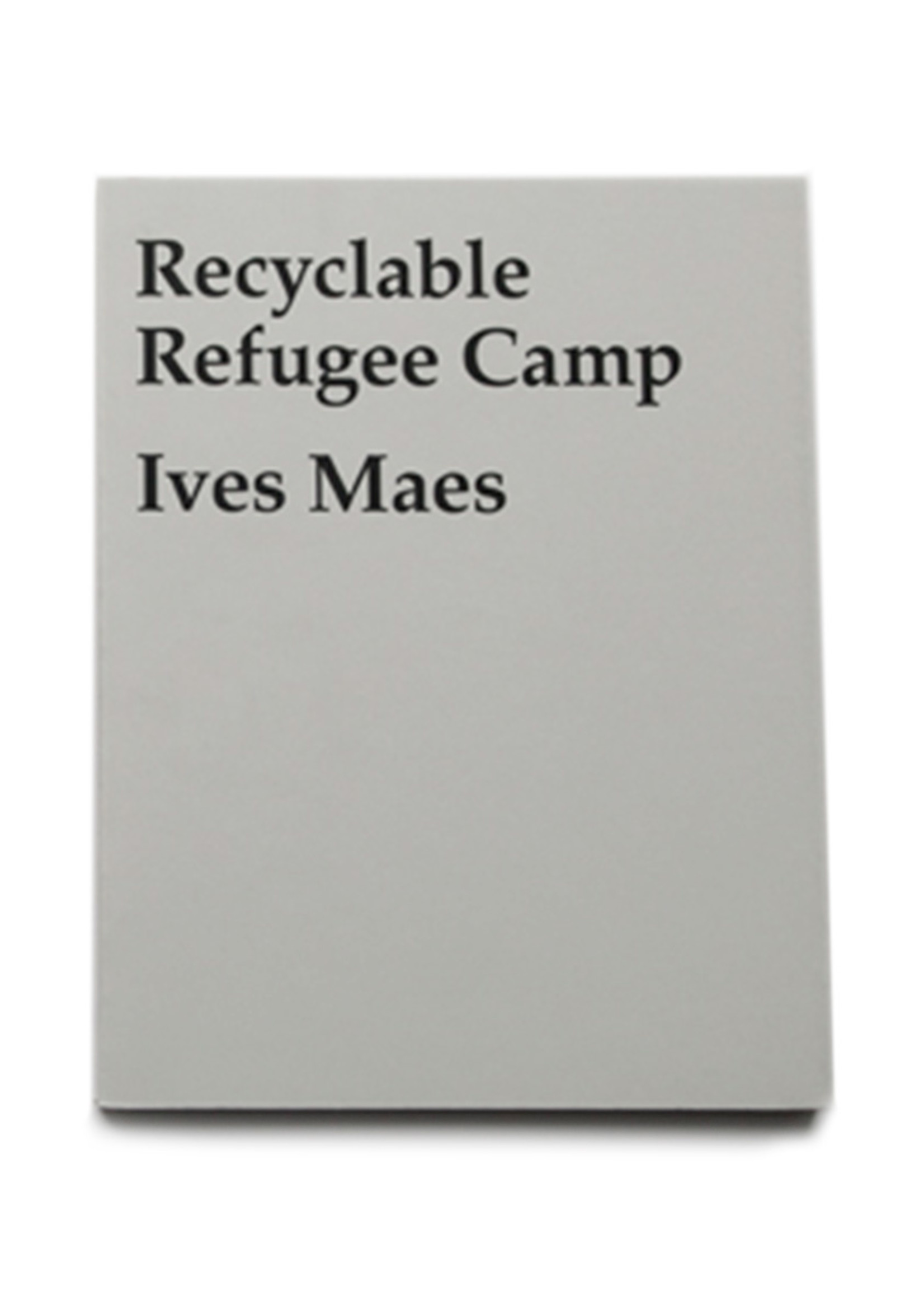 Ives Maes - Recyclable Refugee Camp - EN