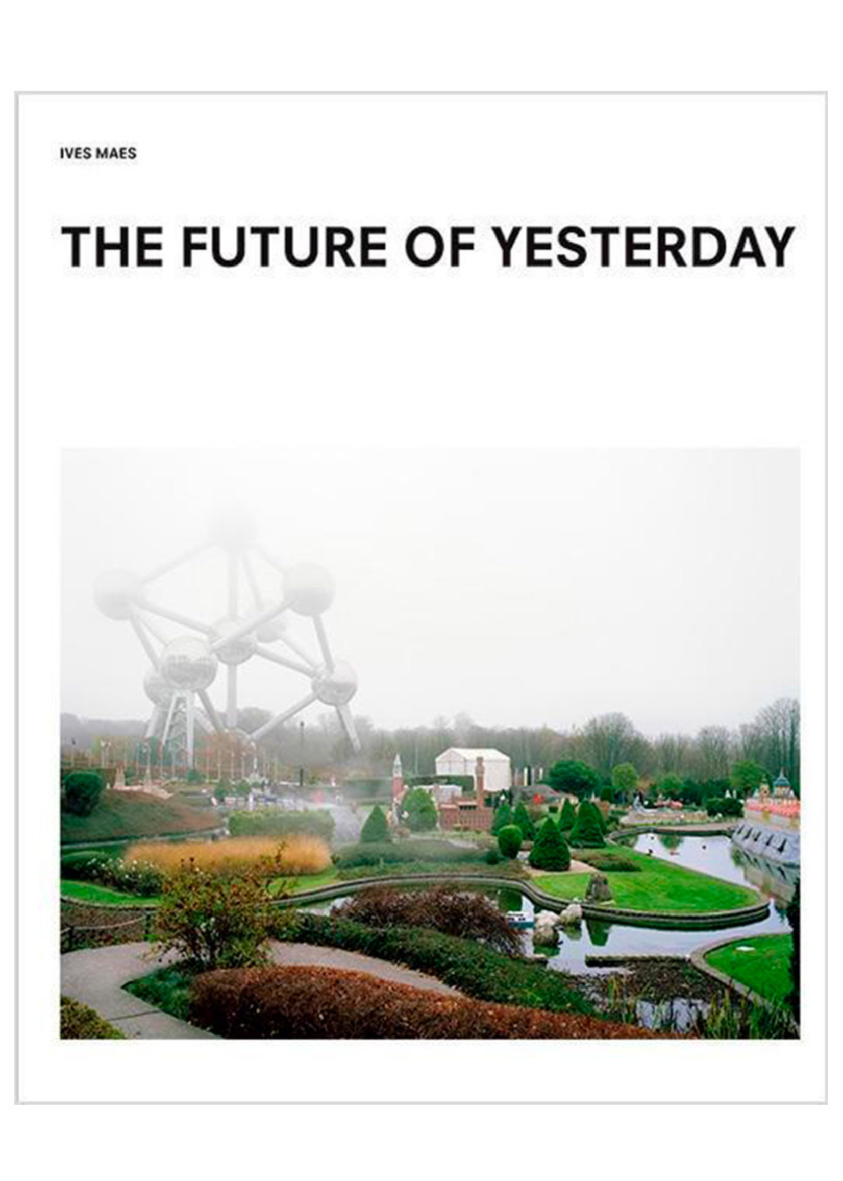 Ives Maes - The Future of Yesterday - EN