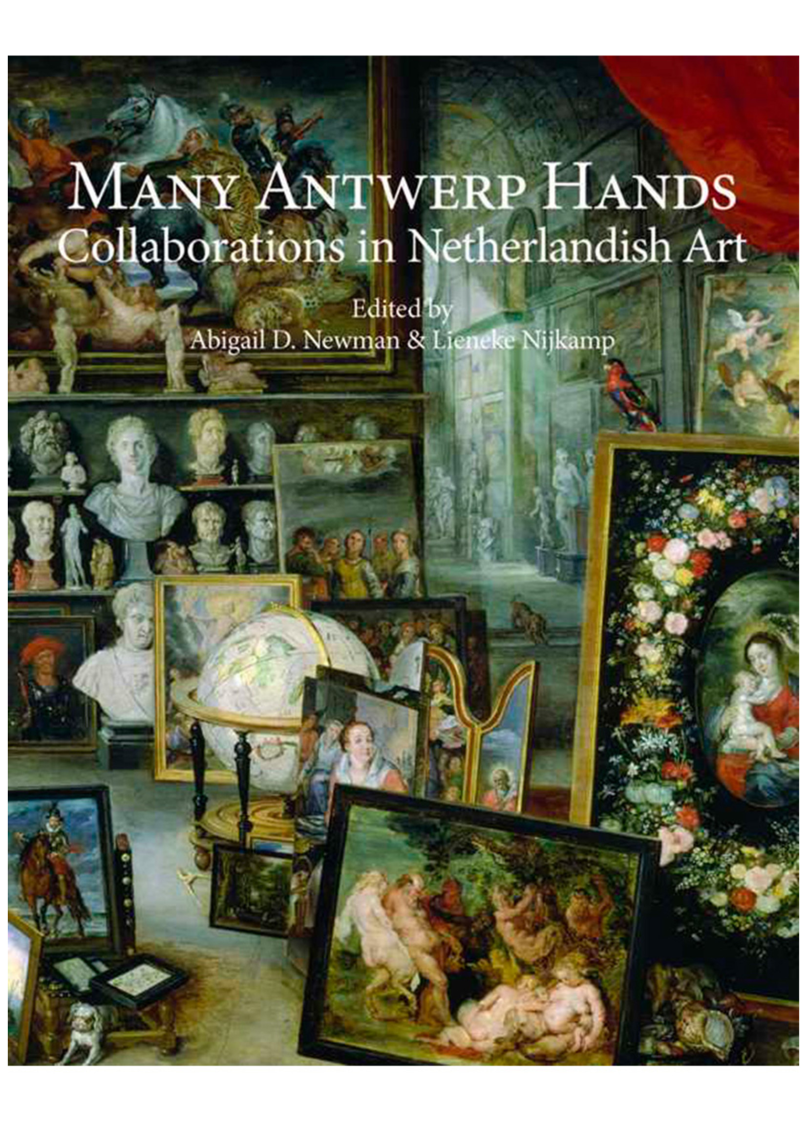 Harvey Miller - Art History - Many Antwerp Hands: Collaborations in Netherlandish Art - EN