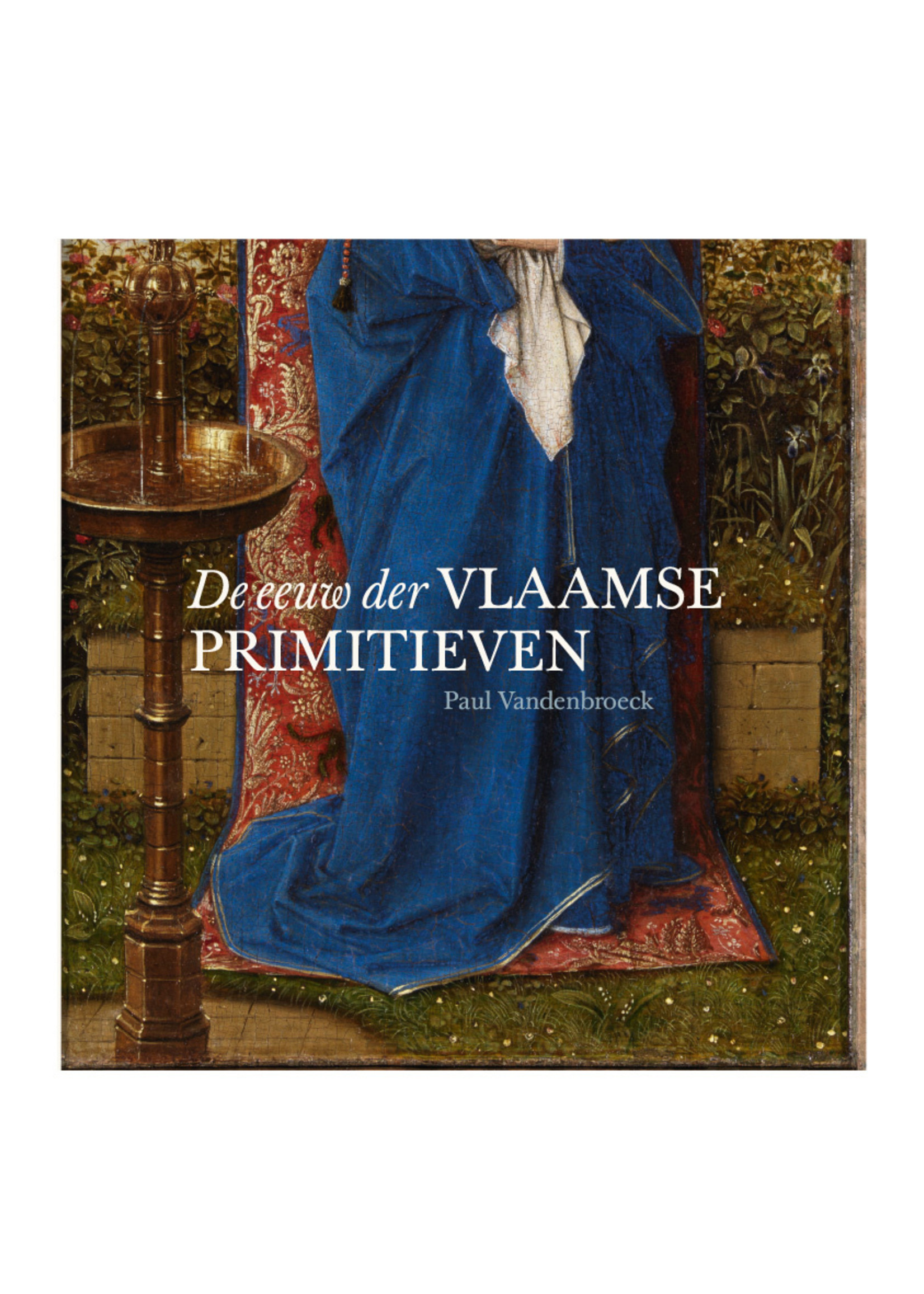 The Century of the FLEMISH PRIMITIVES