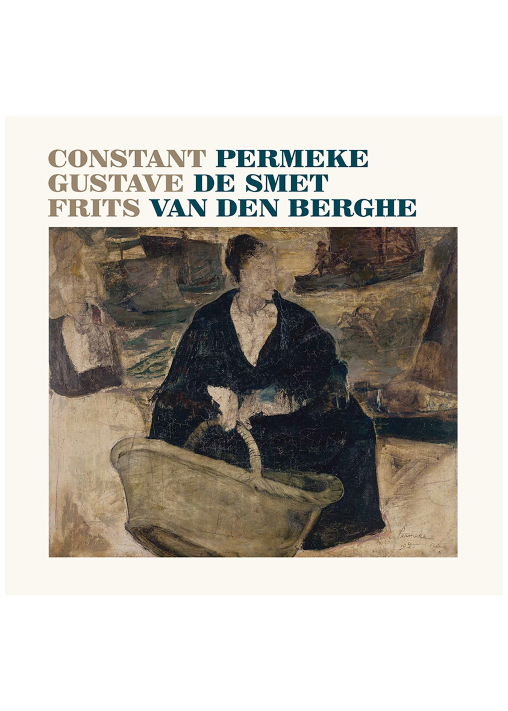 Flemish Expressionists Constant Permeke Gustave De Smet Frits Van den Berghe