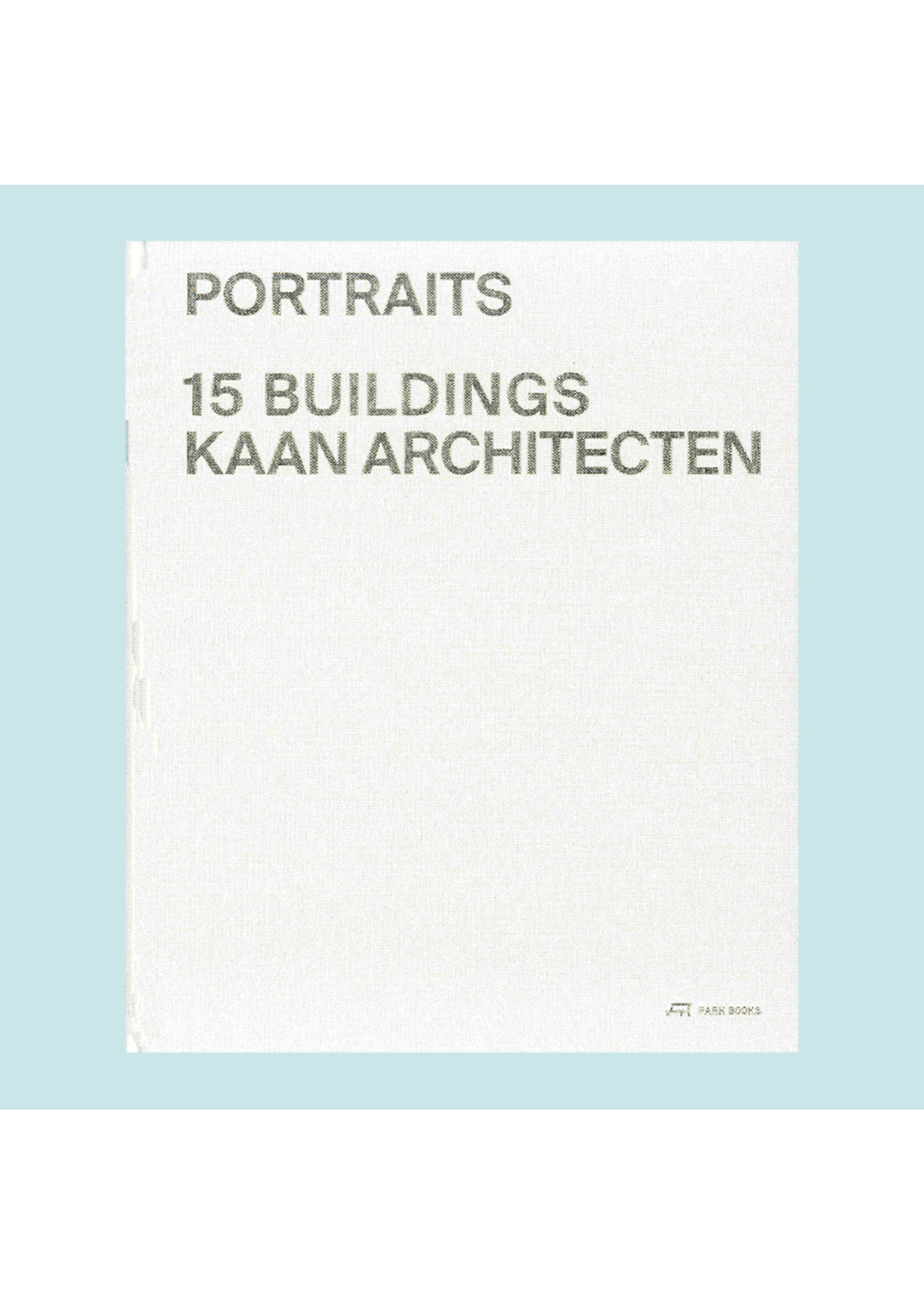 Portraits - 15 Buildings - Kaan Architecten
