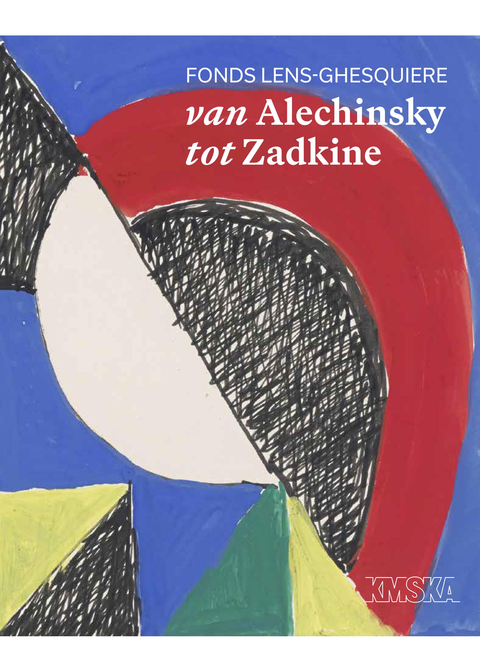 van Alechinsky tot Zadkine