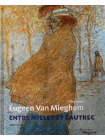 Eugeen Van Mieghem, Entre Millet et Lautrec