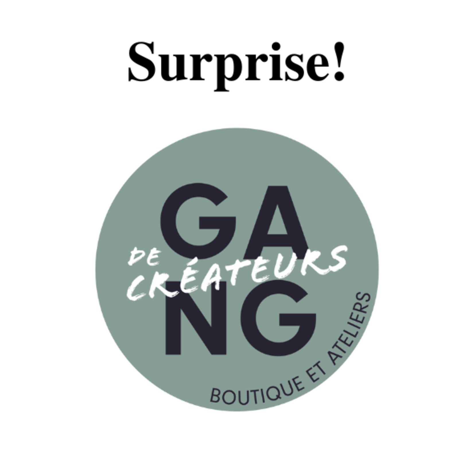 GANG GANG - Carte Surprise