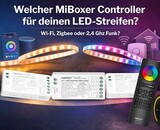 MiBoxer Controller Ratgeber für LED-Streifen (2026)