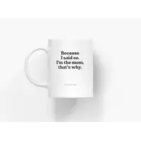 Keramische Mug - I'm the Mom