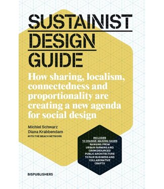 Michiel Schwarz and Diana Krabbendam Sustainist Design Guide