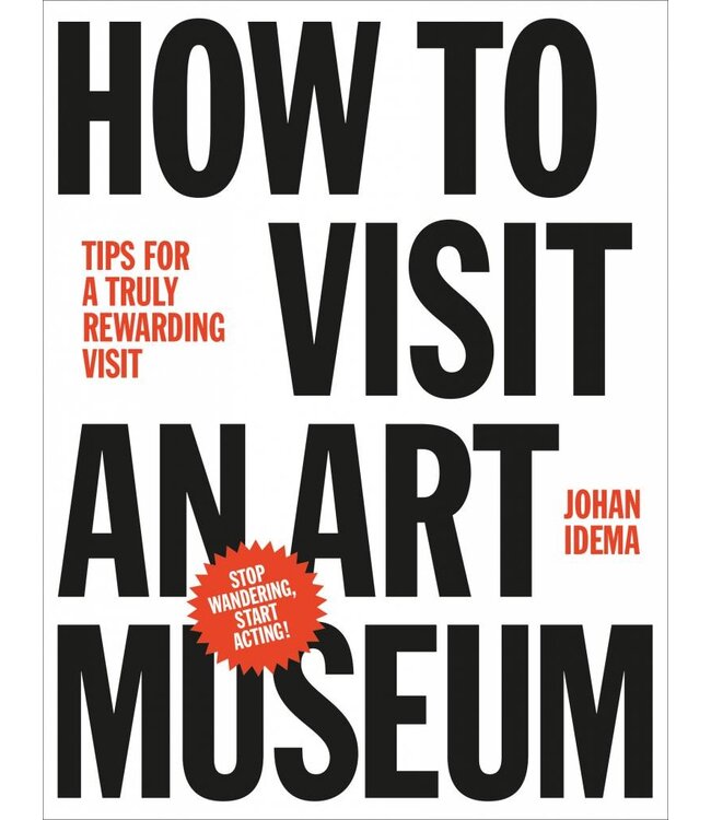 How to Visit an Art Museum