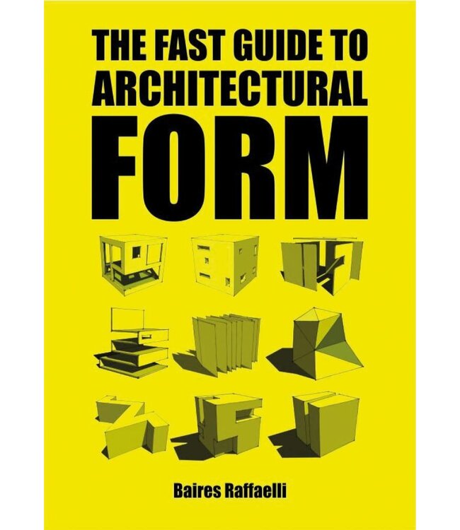 The Fast Guide to Architectural Form