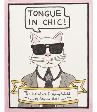 Angelica Hicks Tongue in Chic