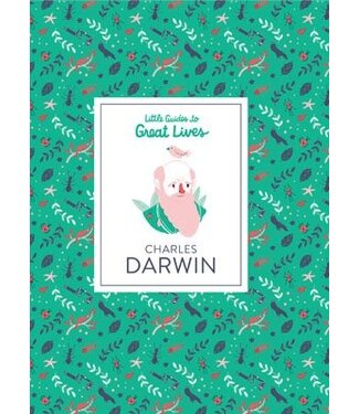 Dan Green, illustrations by Rachel Katstaller Charles Darwin (Little Guides to Great Lives)