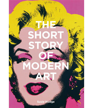 Susie Hodge The Short Story of Modern Art