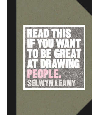 Selwyn Leamy Read This if You Want to be Great at Drawing People