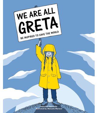 Valentina Giannella, Illustrated by Manuela Marazzi We Are All Greta