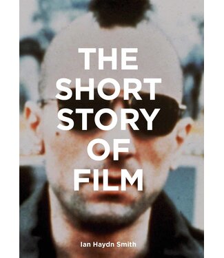 Ian Haydn Smith The Short Story of Film
