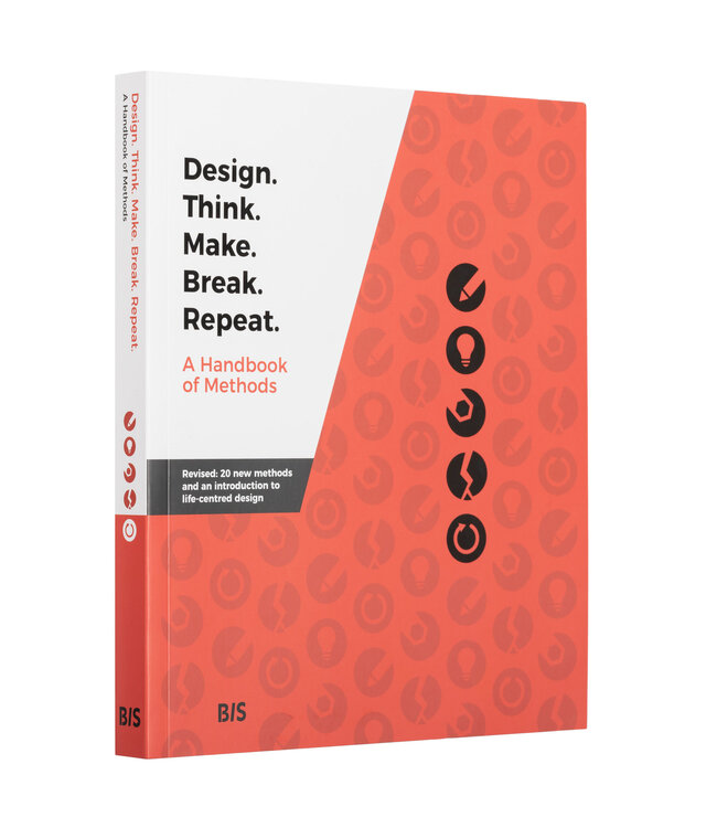 Design. Think. Make. Break. Repeat - Revised edition