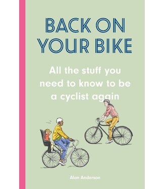 Alan Anderson and David Sparshott Back on Your Bike
