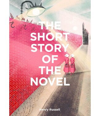 Henry Russell The Short Story of the Novel