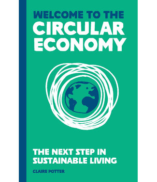 Claire Potter Welcome to the Circular Economy