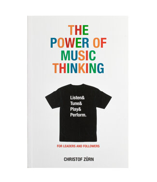 Christof Zürn The Power of Music Thinking