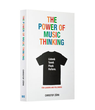 Christof Zürn The Power Of Music Thinking