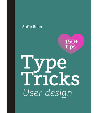 Sofie Beier Type Tricks: User Design