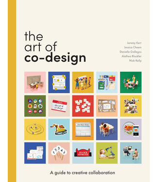 Jeremy Kerr/Jessica Cheers/Danielle Gallegos/Althea Blackler/Nick Kelly The Art of Co-Design