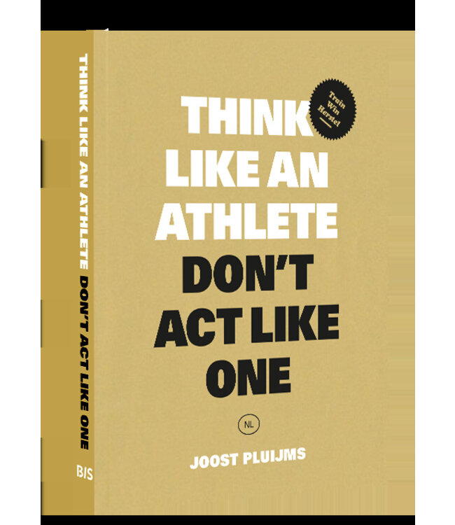 Think Like an Athlete, Don't act like one - DUTCH