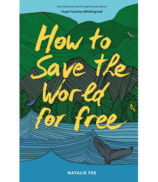 How to Save the World For Free
