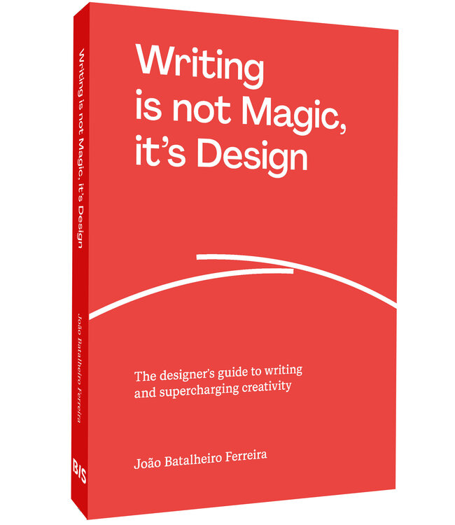 Writing is not Magic, it's Design