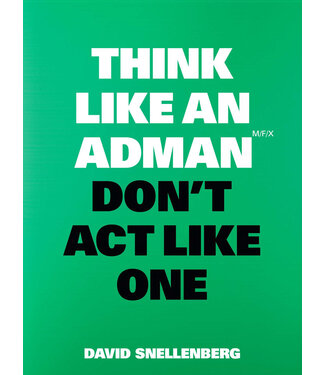 David Snellenberg Think Like An Adman