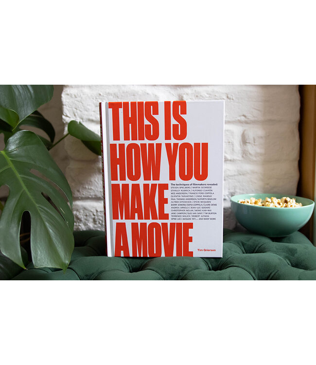 This Is How You Make a Movie