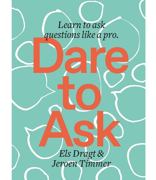 Dare to Ask