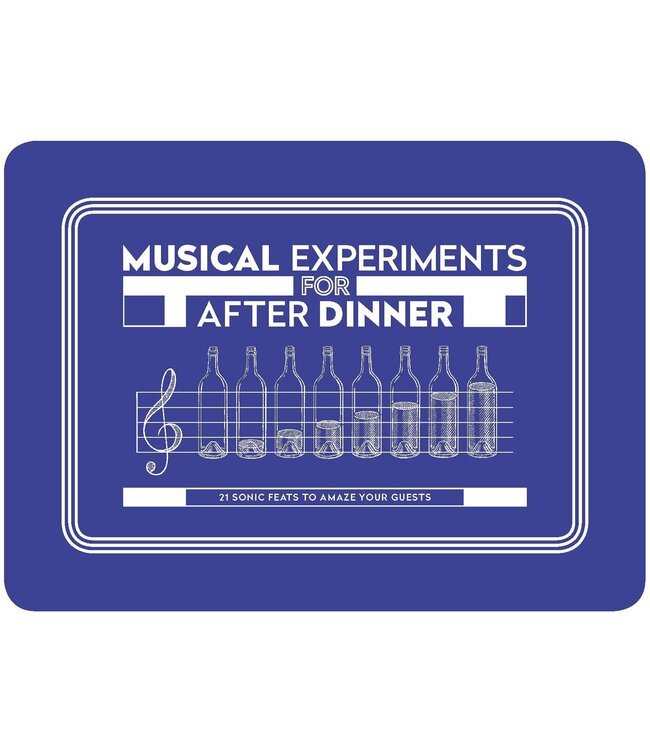 Musical Experiments for After Dinner